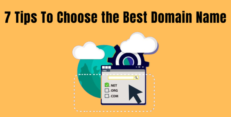 7 Tips To Choose the Best Domain Name